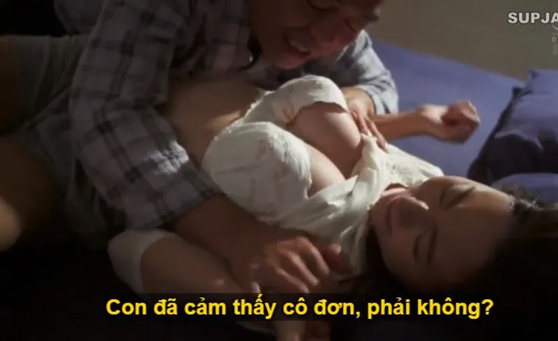 Nhìn con trai mải mê công việc khiến người yêu của nó cô quạnh, bố chồng liều lĩnh đè ra quan hệ với con dâu.